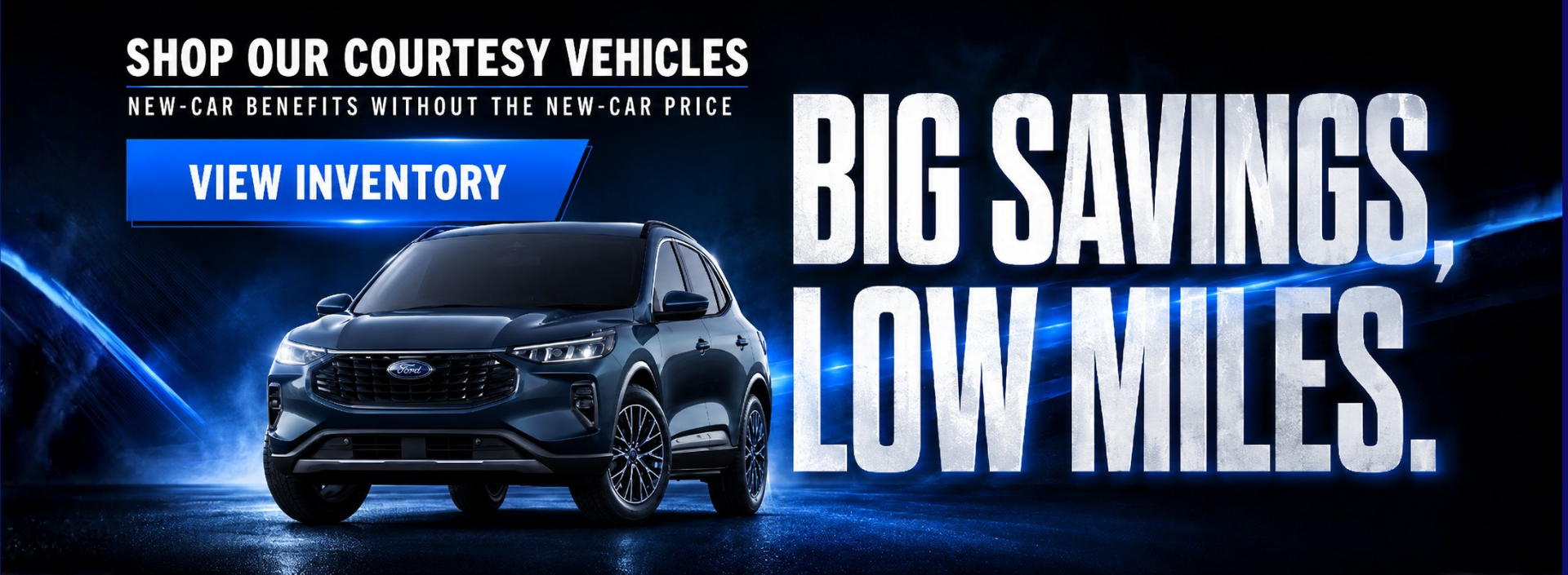 Big Savings, Low Miles